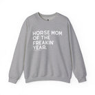 Horse Mom of the Freakin' Year Fleece Pullover Graphic Pullover The Cinchy Cowgirl - Print S Sport Grey