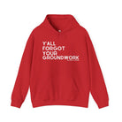 Y'all Forgot Your Groundwork Hoodie Graphic Hoodie The Cinchy Cowgirl - Print Red S