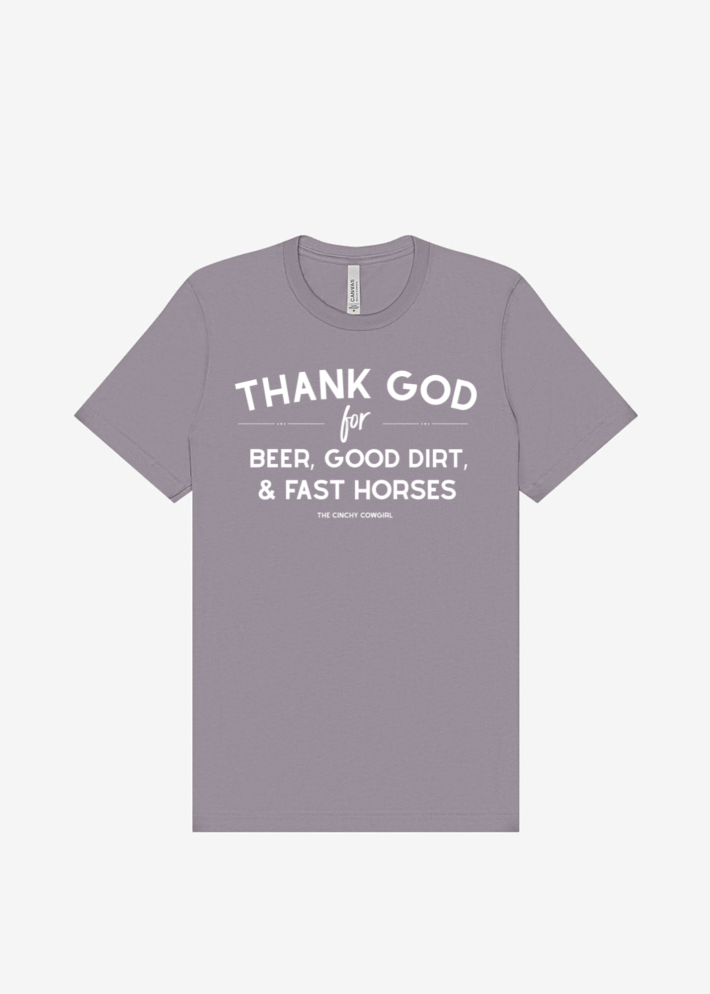 Thank God For Beer, Good Dirt & Fast Horses Short Sleeve Graphic Tee Short Sleeve Graphic Tee The Cinchy Cowgirl