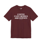 Coffee, Cuss Words And Horses Short Sleeve Tee T-Shirt The Cinchy Cowgirl - Print Maroon XS