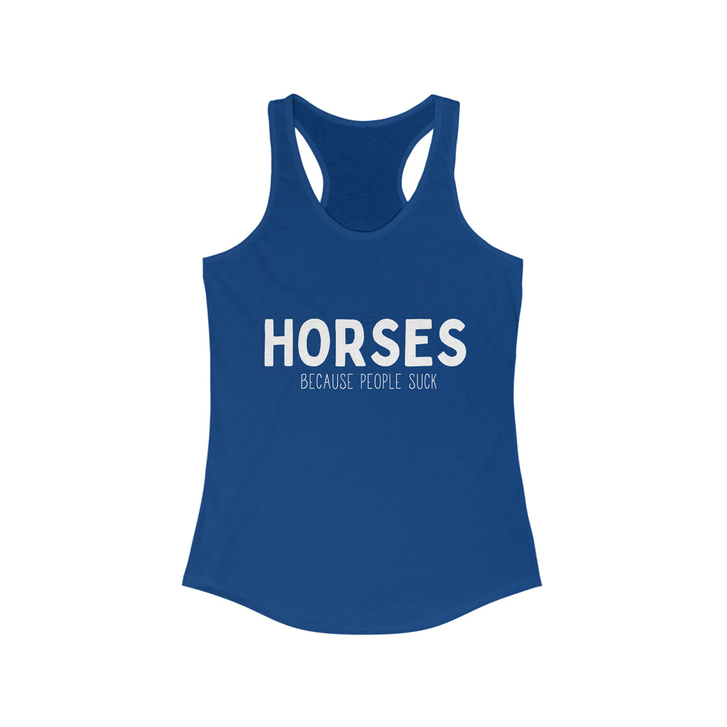 Horses Because People Suck Racerback Tank tcc graphic tee Printify XS Solid Royal 