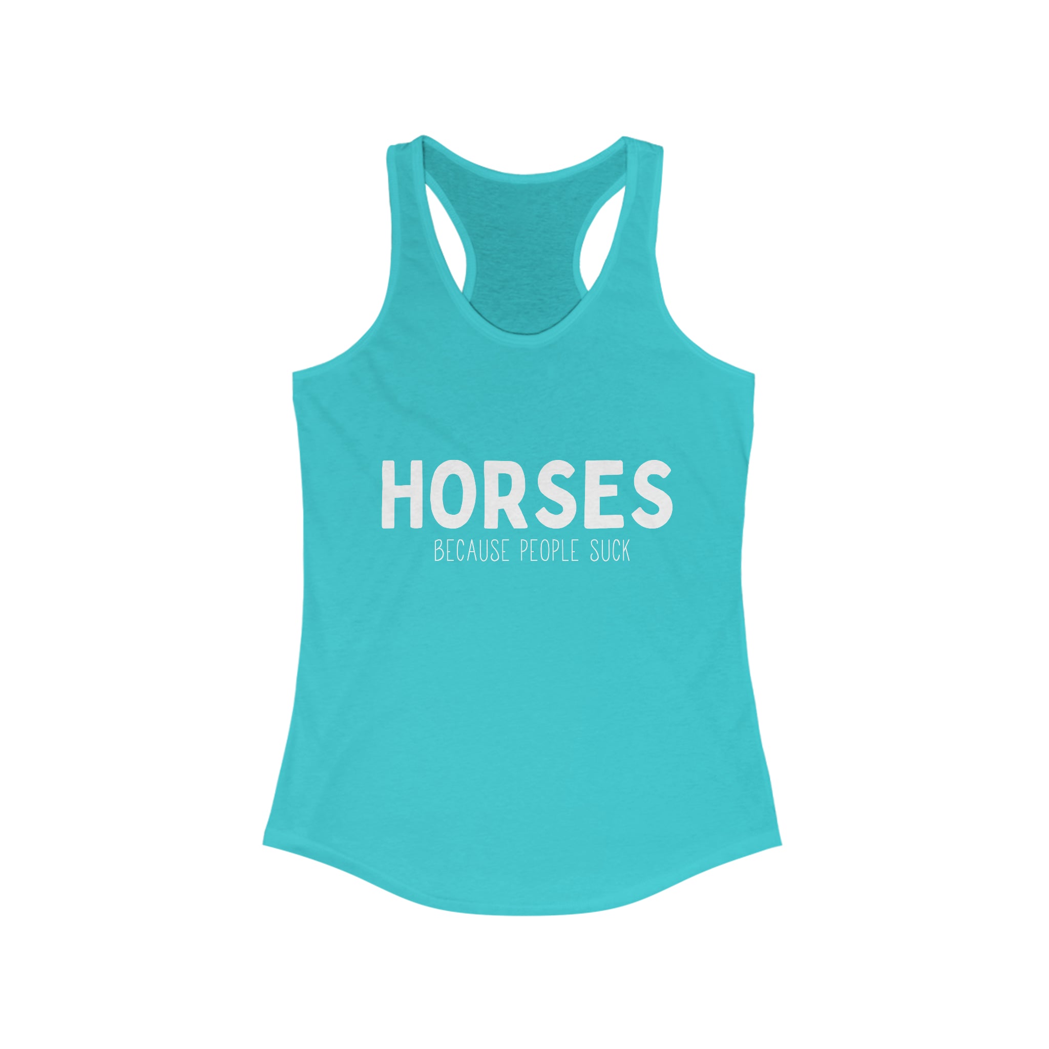 Horses Because People Suck Racerback Tank tcc graphic tee Printify XS Solid Tahiti Blue 
