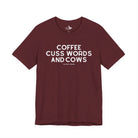 Coffee, Cuss Words And Cows Short Sleeve Tee T-Shirt The Cinchy Cowgirl - Print Maroon XS