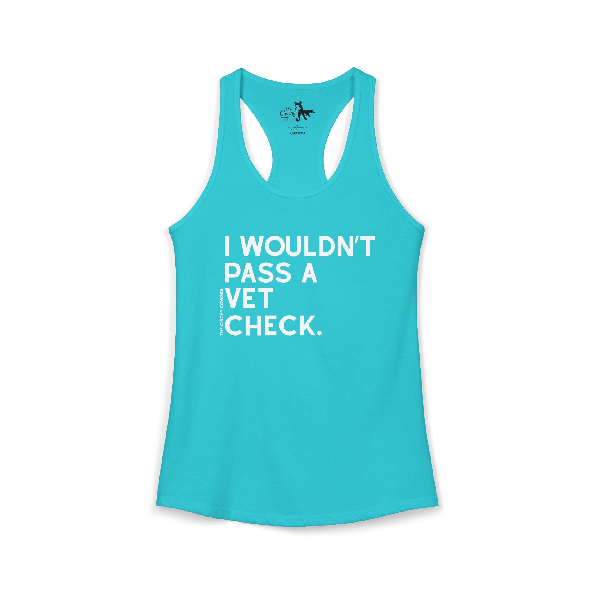 I Wouldn't Pass A Vet Check Tank Top Tank Top The Cinchy Cowgirl - Print XS Solid Tahiti Blue