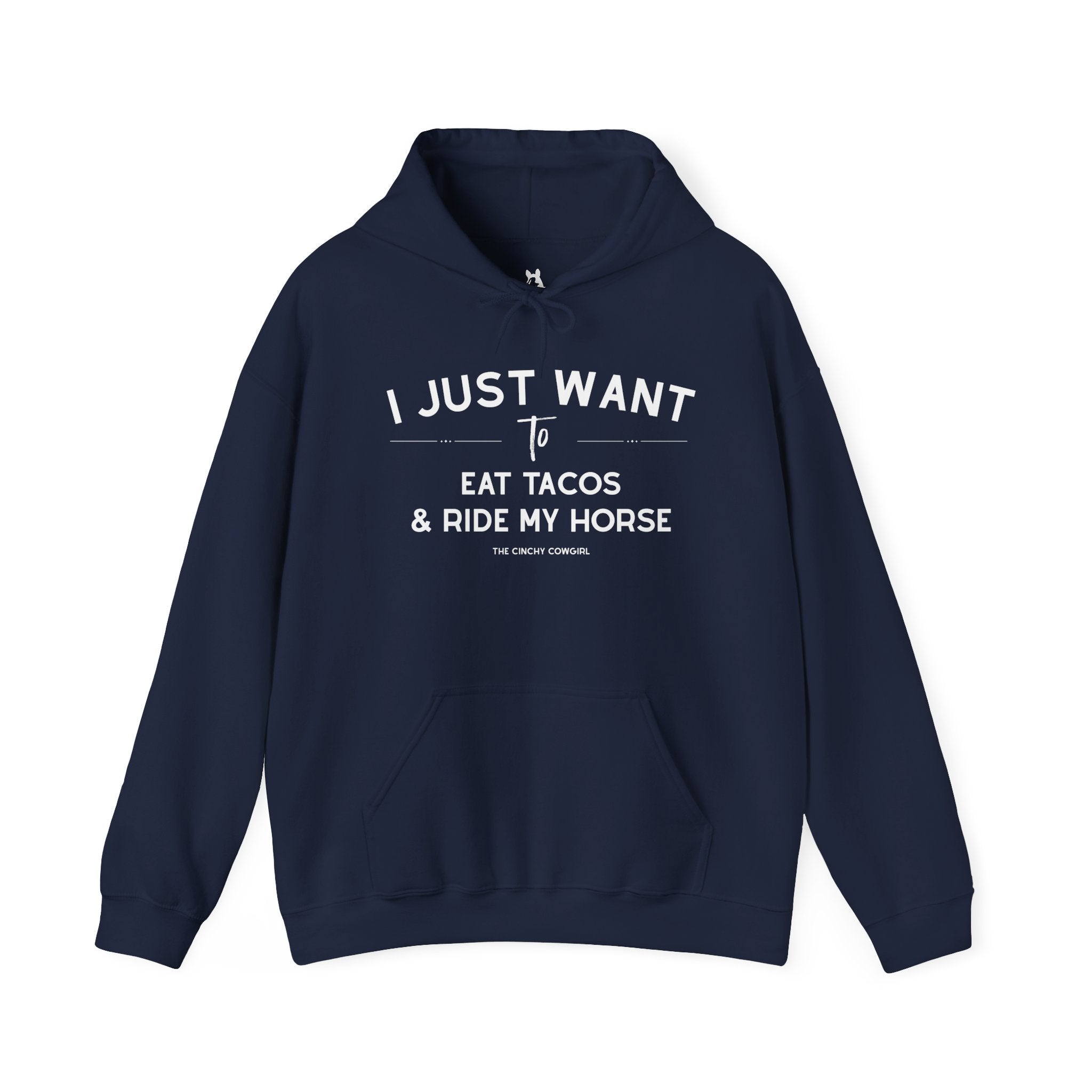 I Just Want to Eat Tacos And Ride My Horse Hoodie Hoodie The Cinchy Cowgirl - Print Navy S