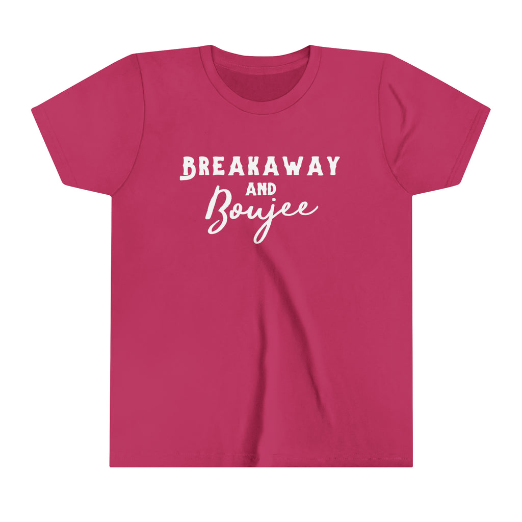 Berry youth short sleeve with white lettering reading "Breakaway and Boujee".