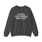 Coffee, Cuss Words And Cows Fleece Pullover Sweatshirt The Cinchy Cowgirl - Print S Dark Heather