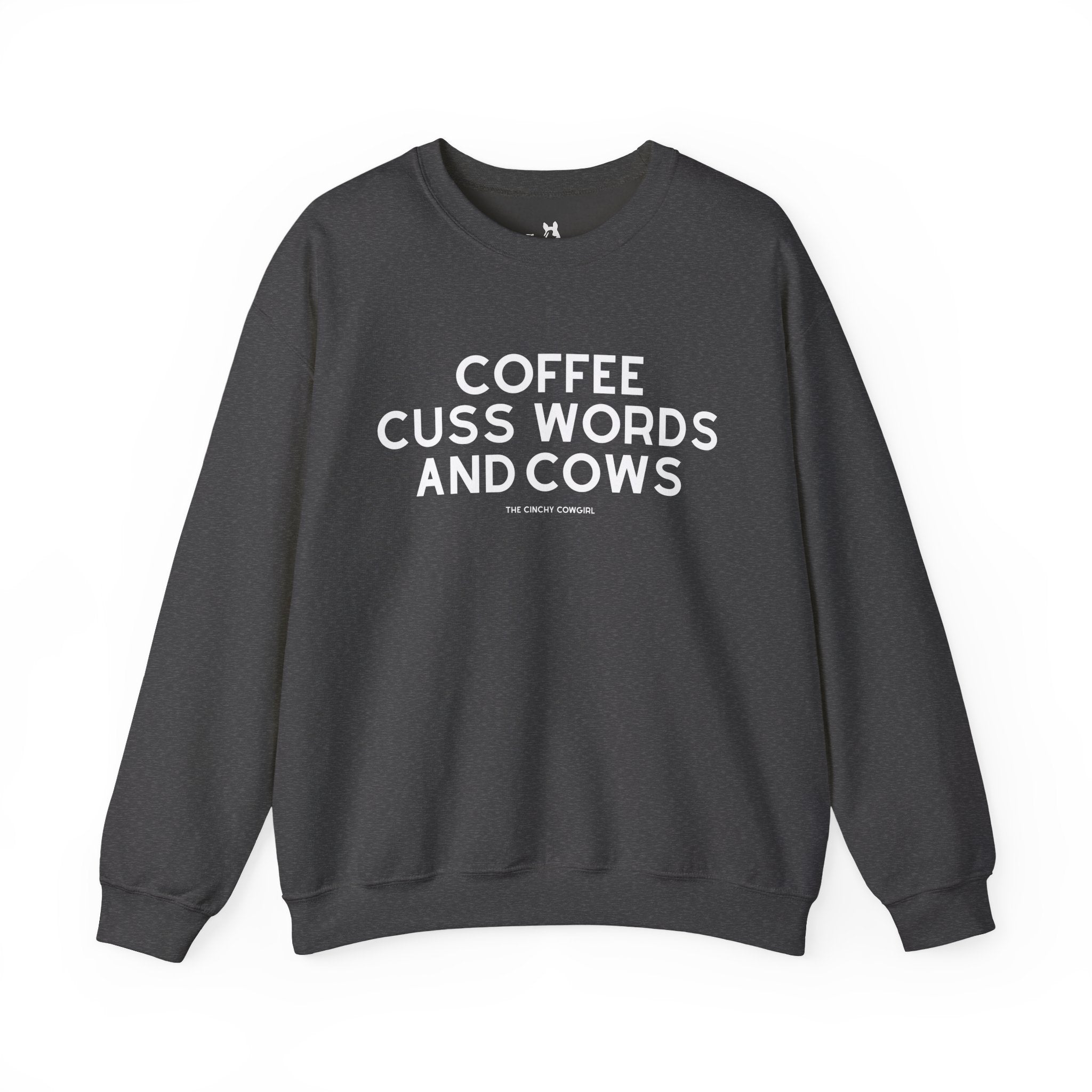 Coffee, Cuss Words And Cows Fleece Pullover Sweatshirt The Cinchy Cowgirl - Print S Dark Heather