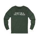 Don't Be A Salty Heifer Long Sleeve Tee Long-sleeve The Cinchy Cowgirl - Print S Heather Forest