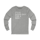 It's A Good Day For A Ride Long Sleeve Tee Long-sleeve The Cinchy Cowgirl - Print S Athletic Heather