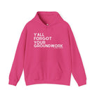 Y'all Forgot Your Groundwork Hoodie Graphic Hoodie The Cinchy Cowgirl - Print Heliconia S