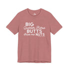 Big Quarter Horse Butts Drive Me Nuts Short Sleeve Tee short sleeve tee - printify The Cinchy Cowgirl - Print Heather Mauve XS