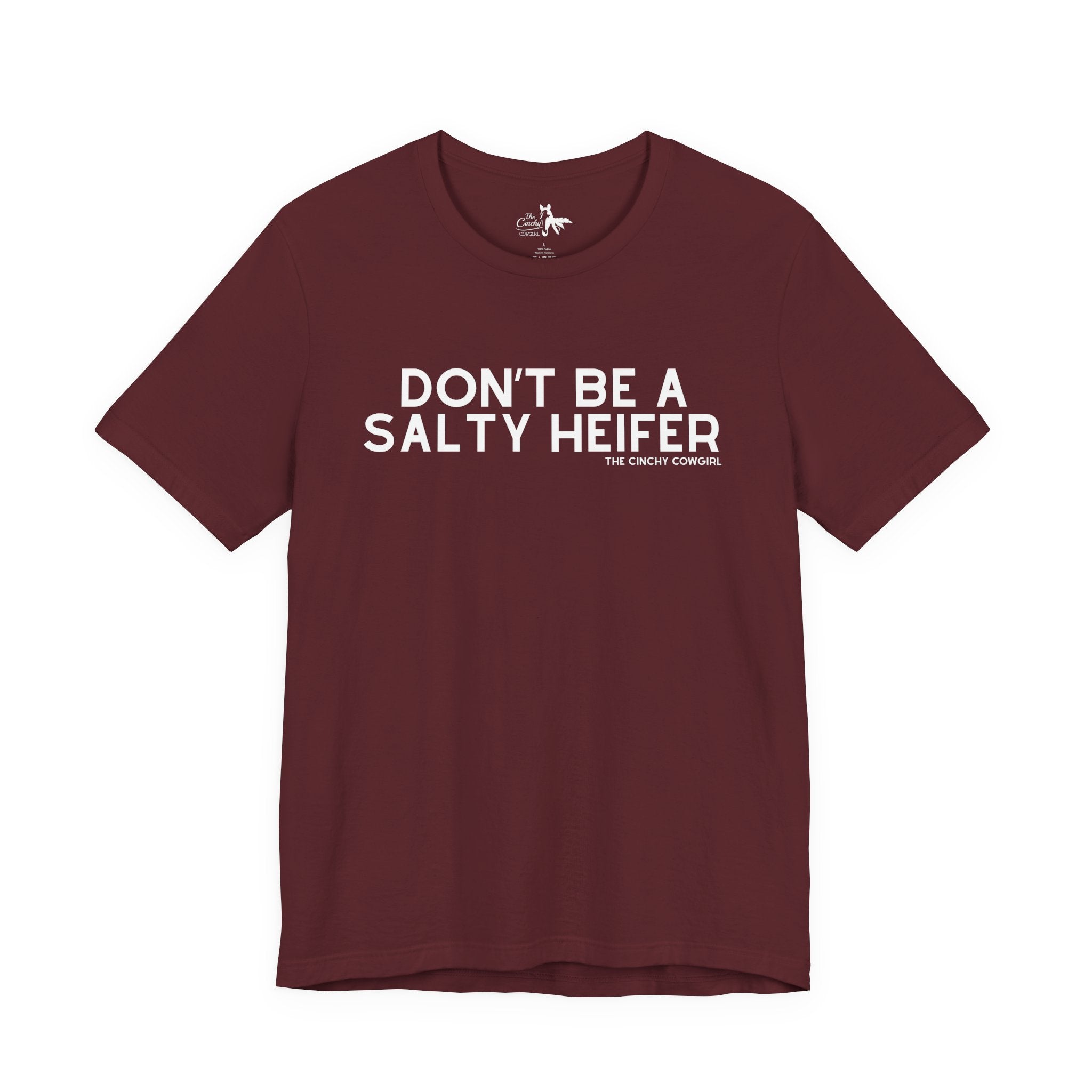 Don't Be A Salty Heifer Short Sleeve Tee T-Shirt The Cinchy Cowgirl - Print Maroon XS