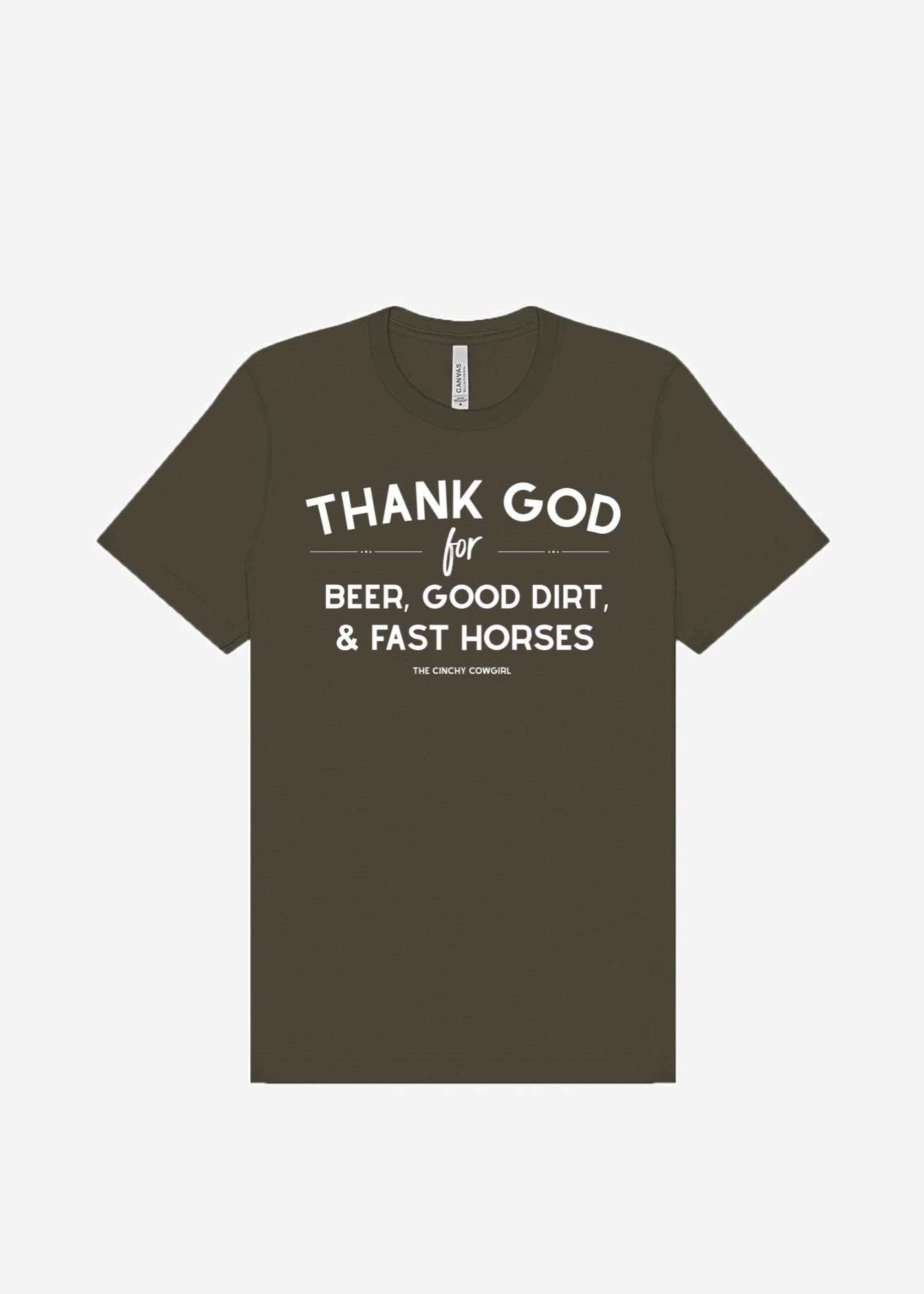 Thank God For Beer, Good Dirt & Fast Horses Short Sleeve Graphic Tee Short Sleeve Graphic Tee The Cinchy Cowgirl