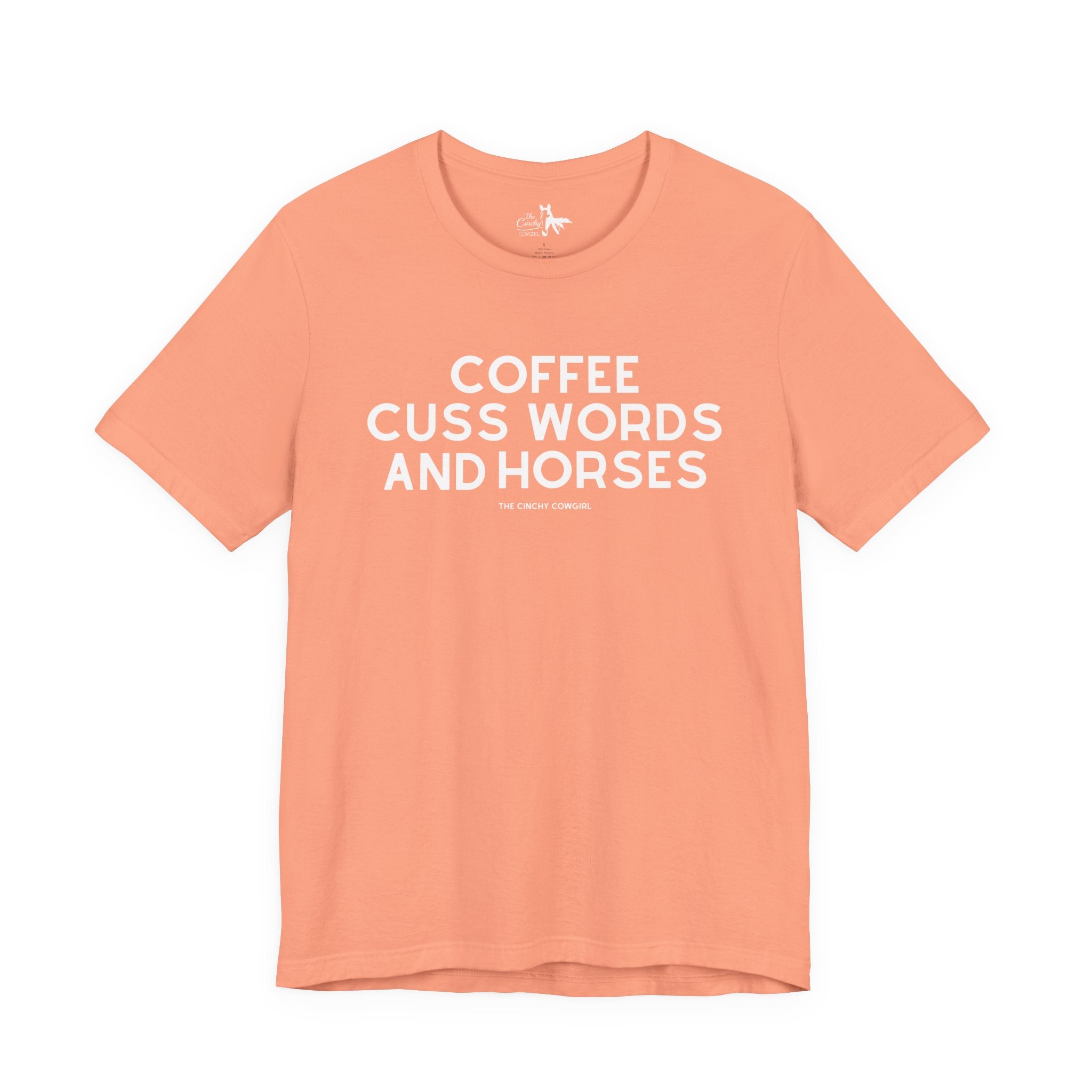 Coffee, Cuss Words And Horses Short Sleeve Tee T-Shirt The Cinchy Cowgirl - Print Sunset XS
