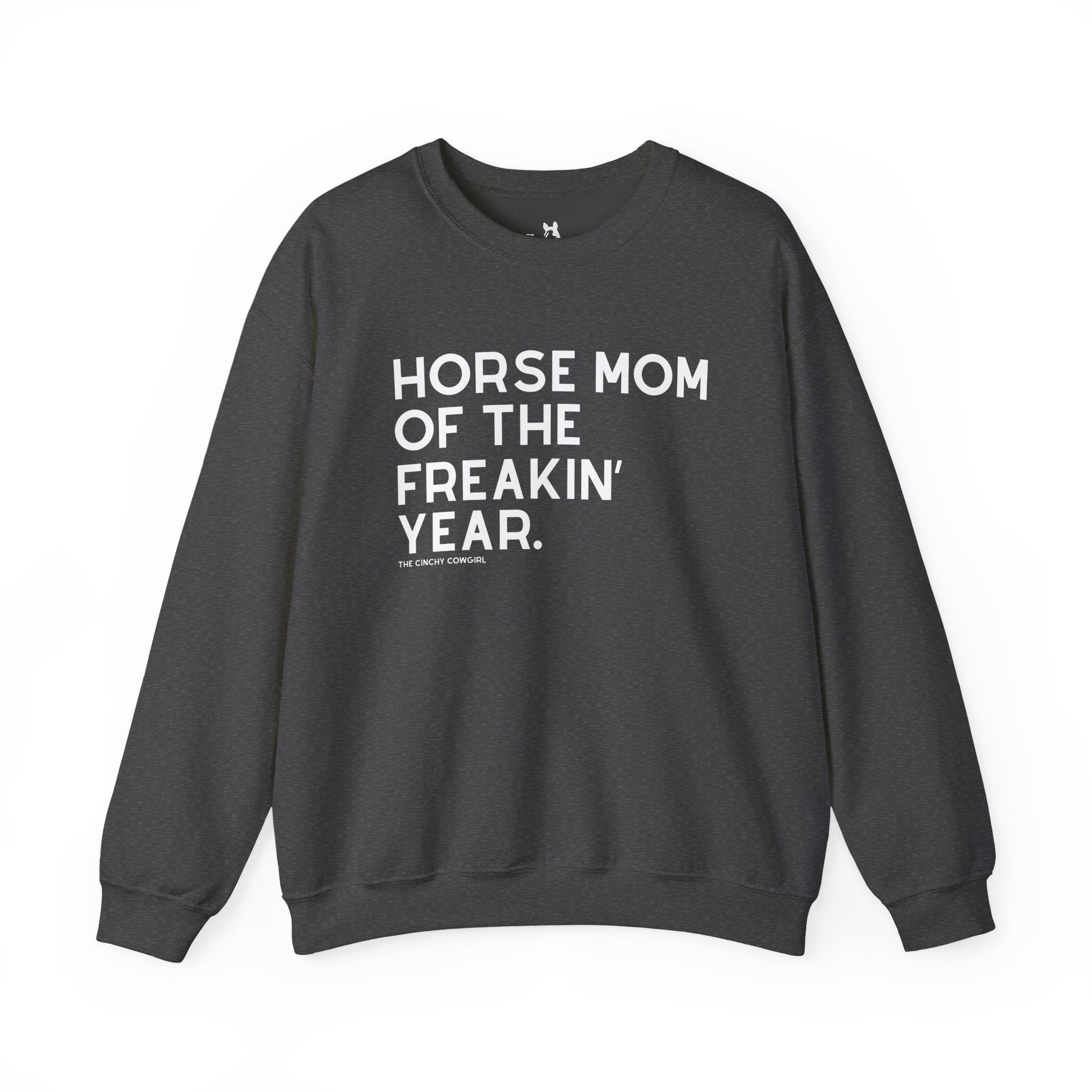 Horse Mom of the Freakin' Year Fleece Pullover Graphic Pullover The Cinchy Cowgirl - Print S Dark Heather