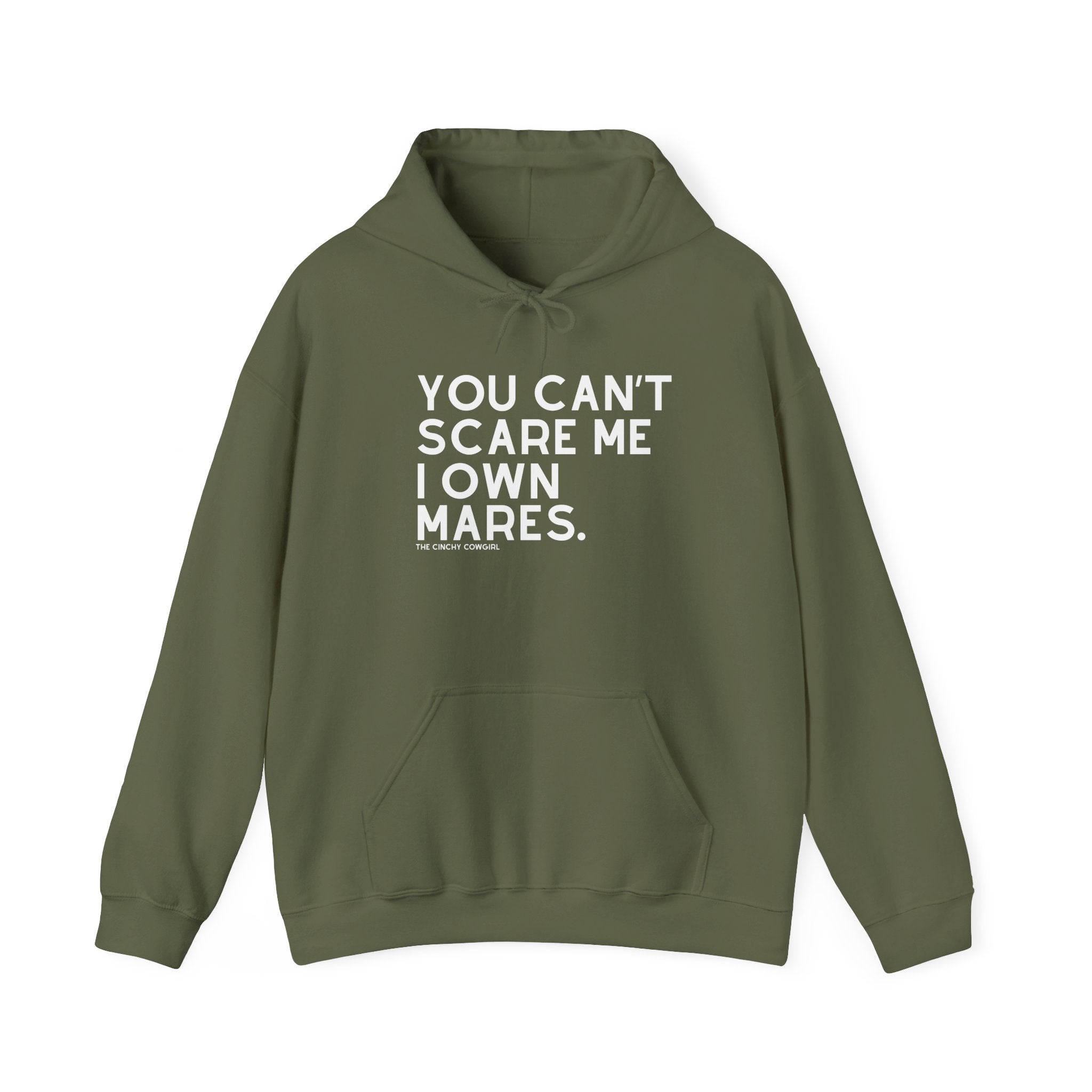 You Can't Scare Me I Own Mares Hoodie Hoodie The Cinchy Cowgirl - Print Military Green S
