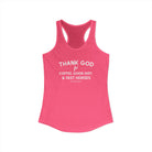 Thank God for Coffee, Good Dirt & Fast Horses Racerback Tank Tank Top The Cinchy Cowgirl - Print XS Solid Hot Pink