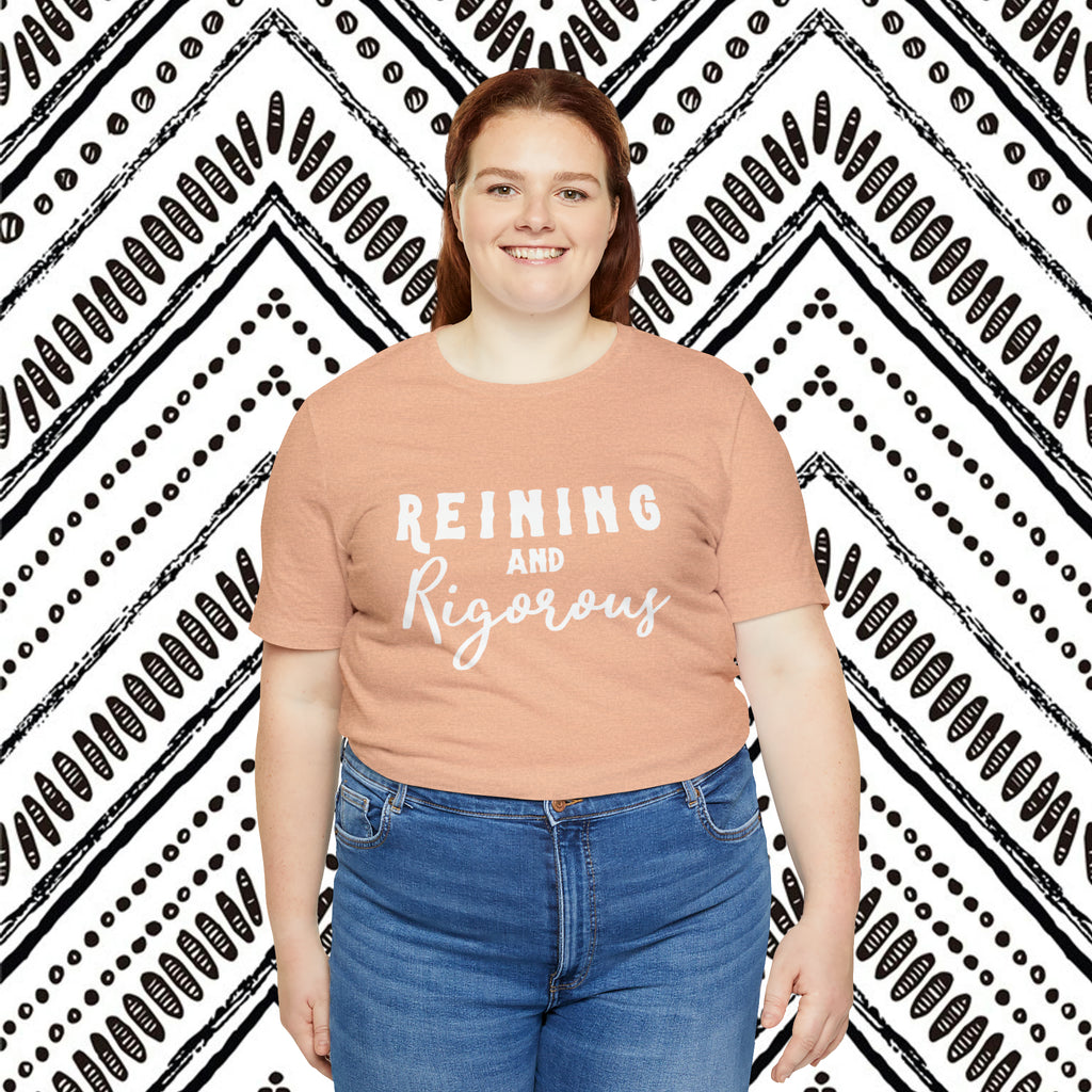 Reining & Rigorous Short Sleeve Tee Horse Riding Discipline Tee Printify   