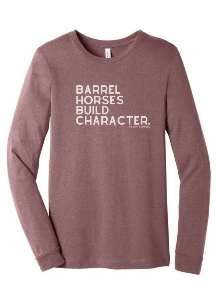 Barrel Horses Build Character Long Sleeve Graphic Tee [6 Colors] Long Sleeve Graphic Tee The Cinchy Cowgirl Heather Mauve Small