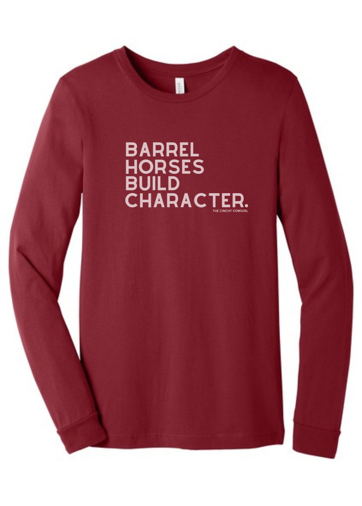 Barrel Horses Build Character Long Sleeve Graphic Tee [6 Colors] Long Sleeve Graphic Tee The Cinchy Cowgirl Cardinal Red Small