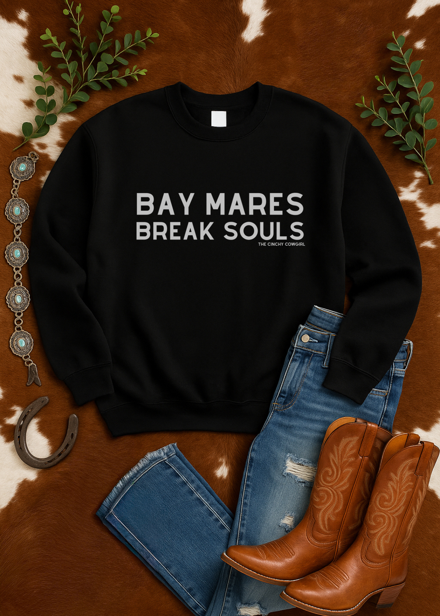 Bay Mares Break Souls Pullover Sweatshirt The Cinchy Cowgirl - Print