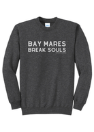 Bay Mares Break Souls Pullover Graphic Pullover The Cinchy Cowgirl Small Dark Heather Gray