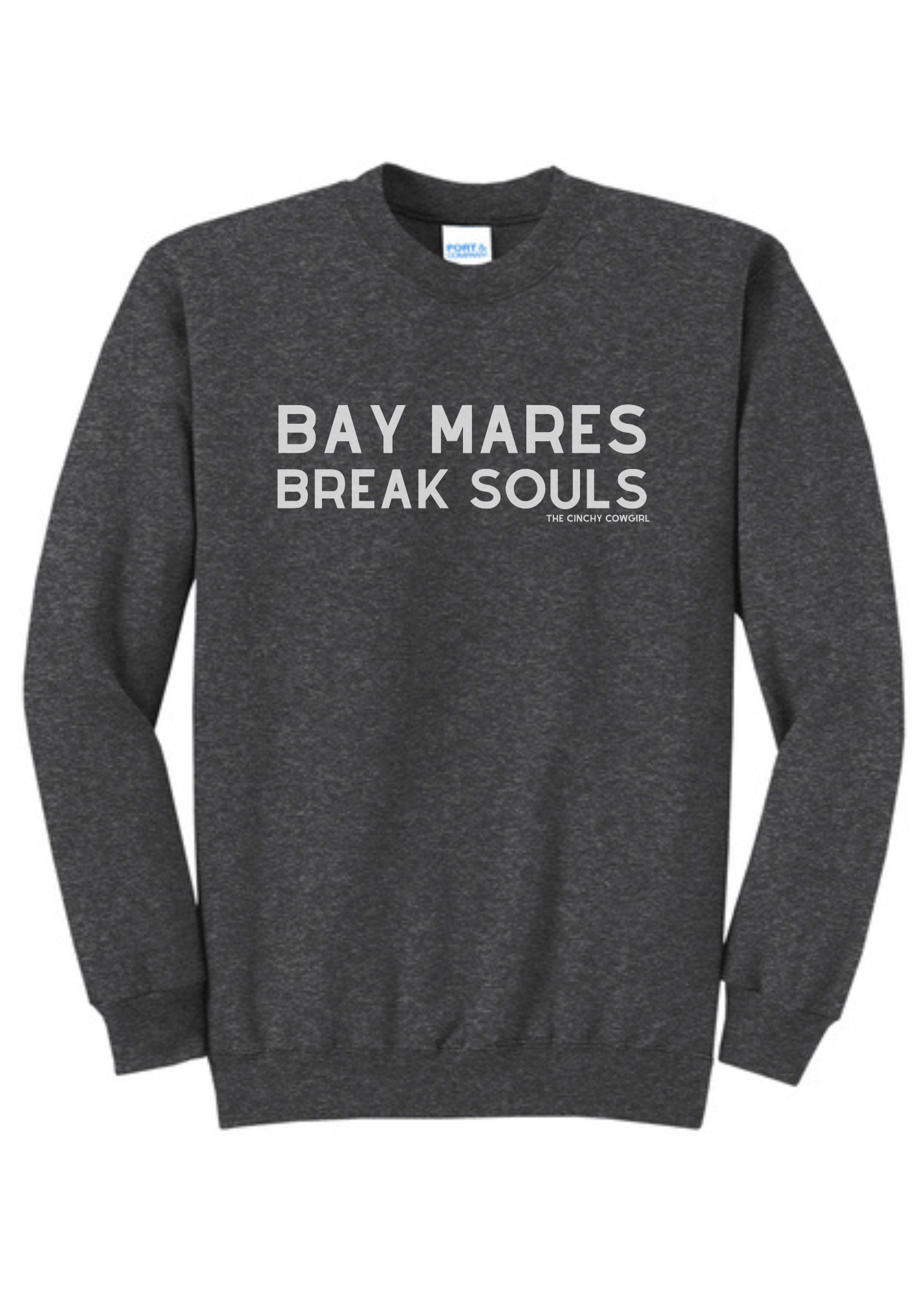 Bay Mares Break Souls Pullover Graphic Pullover The Cinchy Cowgirl Small Dark Heather Gray