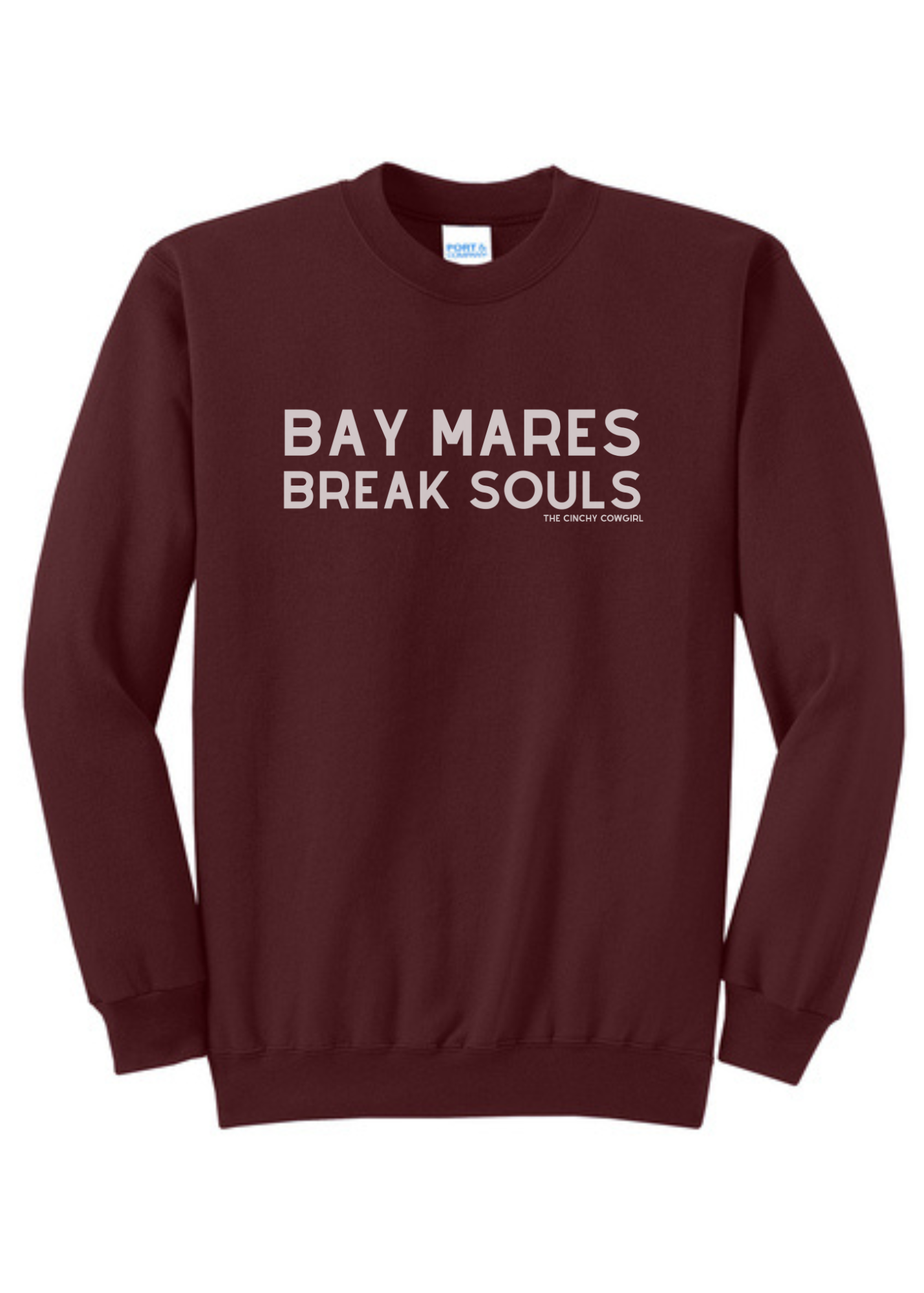 Bay Mares Break Souls Pullover Graphic Pullover The Cinchy Cowgirl Small Maroon