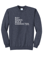 Bay Mares Build Character Pullover Graphic Pullover The Cinchy Cowgirl Small Heather Navy