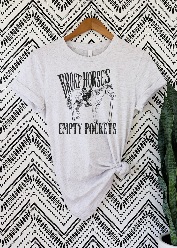 Broke Horses Empty Pockets Graphic Tee tcc graphic tee - $19.99 The Cinchy Cowgirl Small Ash 