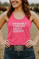 Probably Thinking About Horses Tank Top graphic tank The Cinchy Cowgirl - Print