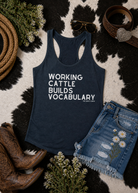Working Cattle Builds Vocabulary Racerback Tank Tank Top The Cinchy Cowgirl - Print