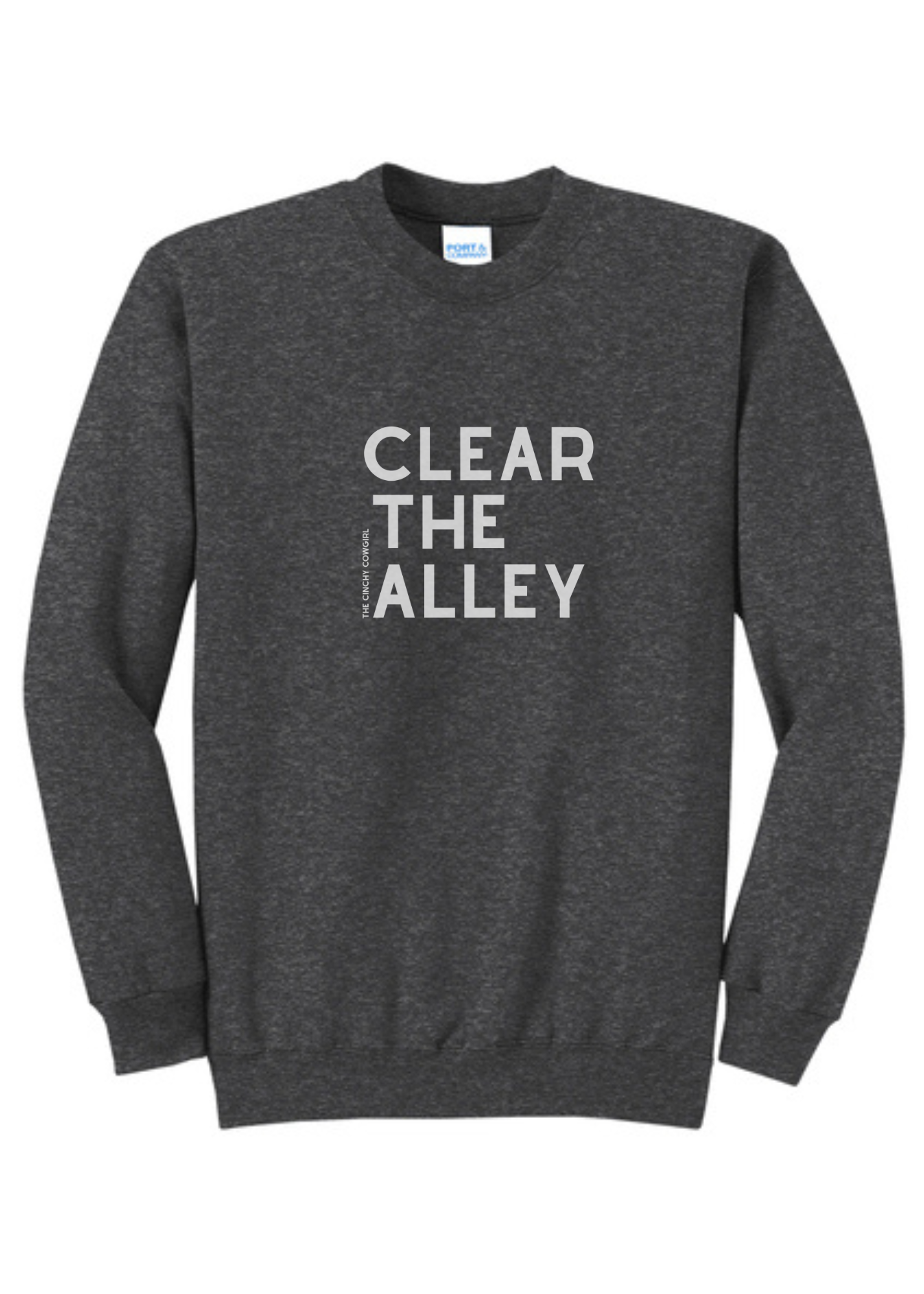 Clear The Alley Pullover Graphic Pullover The Cinchy Cowgirl Small Dark Heather Gray