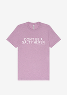 Don't Be A Salty Heifer Graphic Tee Short Sleeve Graphic Tee The Cinchy Cowgirl Heather Lilac Small