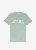 Don't Be A Salty Heifer Graphic Tee Short Sleeve Graphic Tee The Cinchy Cowgirl Dusty Blue Small