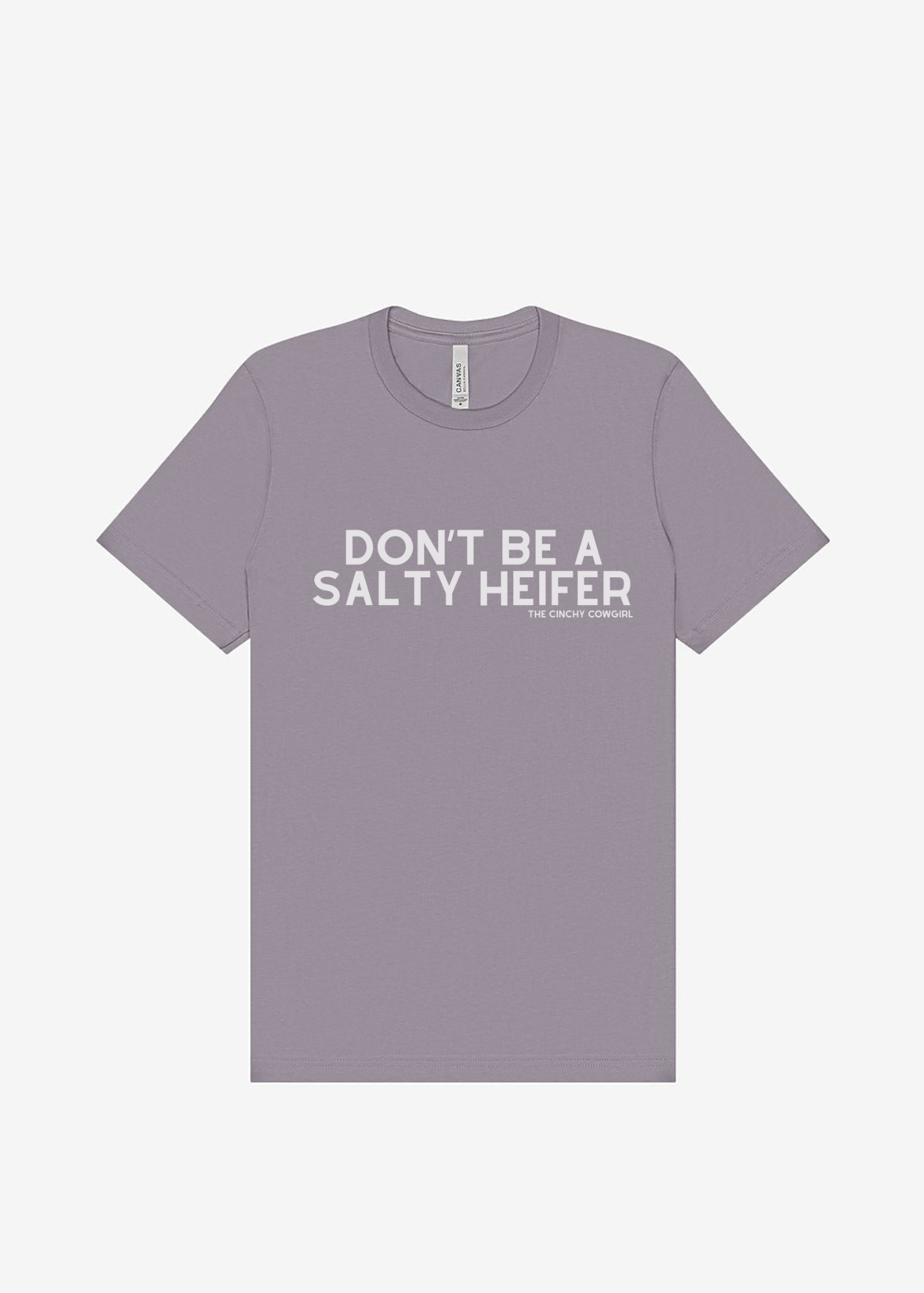 Don't Be A Salty Heifer Graphic Tee Short Sleeve Graphic Tee The Cinchy Cowgirl