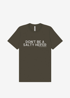 Don't Be A Salty Heifer Graphic Tee Short Sleeve Graphic Tee The Cinchy Cowgirl