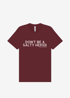 Don't Be A Salty Heifer Graphic Tee Short Sleeve Graphic Tee The Cinchy Cowgirl