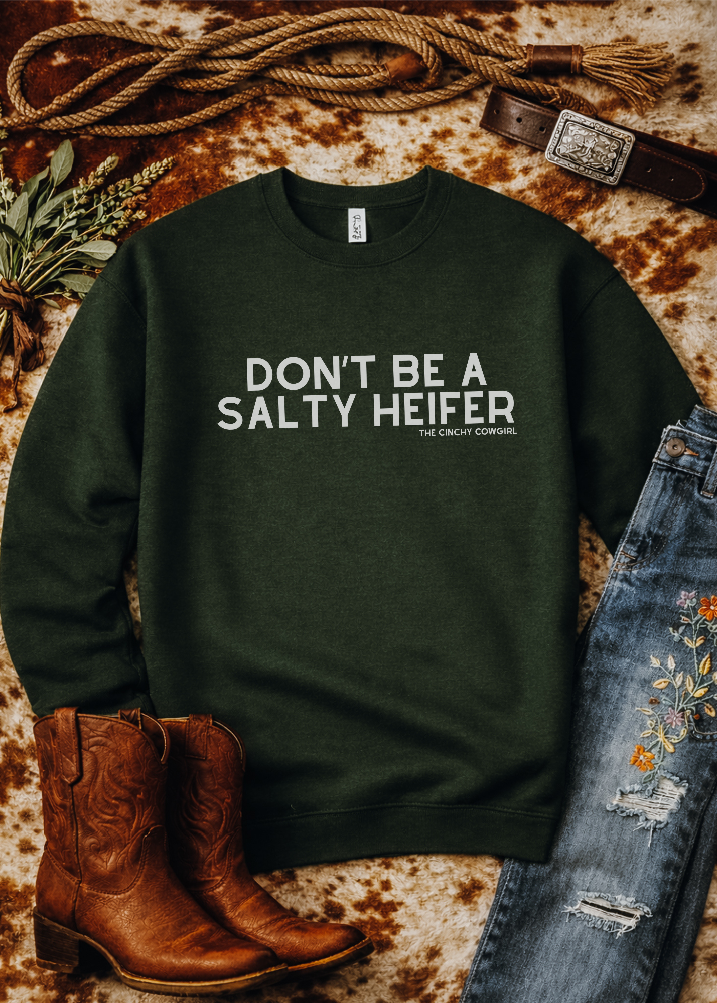 Don't Be A Salty Heifer Pullover Sweatshirt The Cinchy Cowgirl - Print