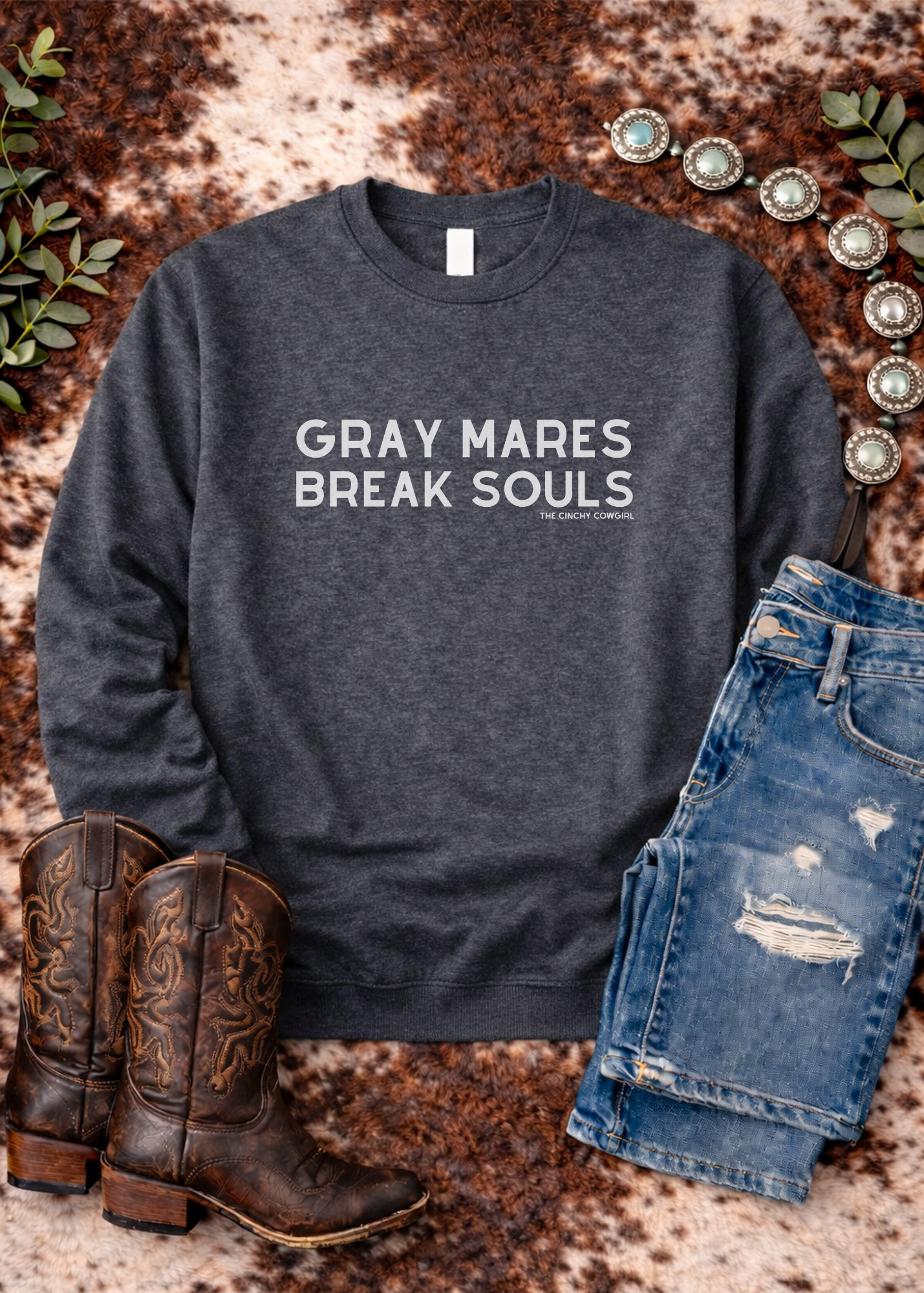 Gray Mares Break Souls Pullover Sweatshirt The Cinchy Cowgirl - Print