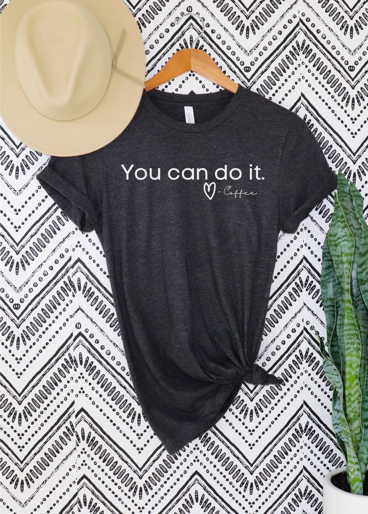 You Can Do It, Love Coffee Short Sleeve Tee tcc graphic tee Printify Dark Grey Heather XS 