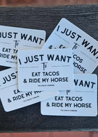 I Just Want To Eat Tacos & Ride My Horse Sticker Sticker The Cinchy Cowgirl