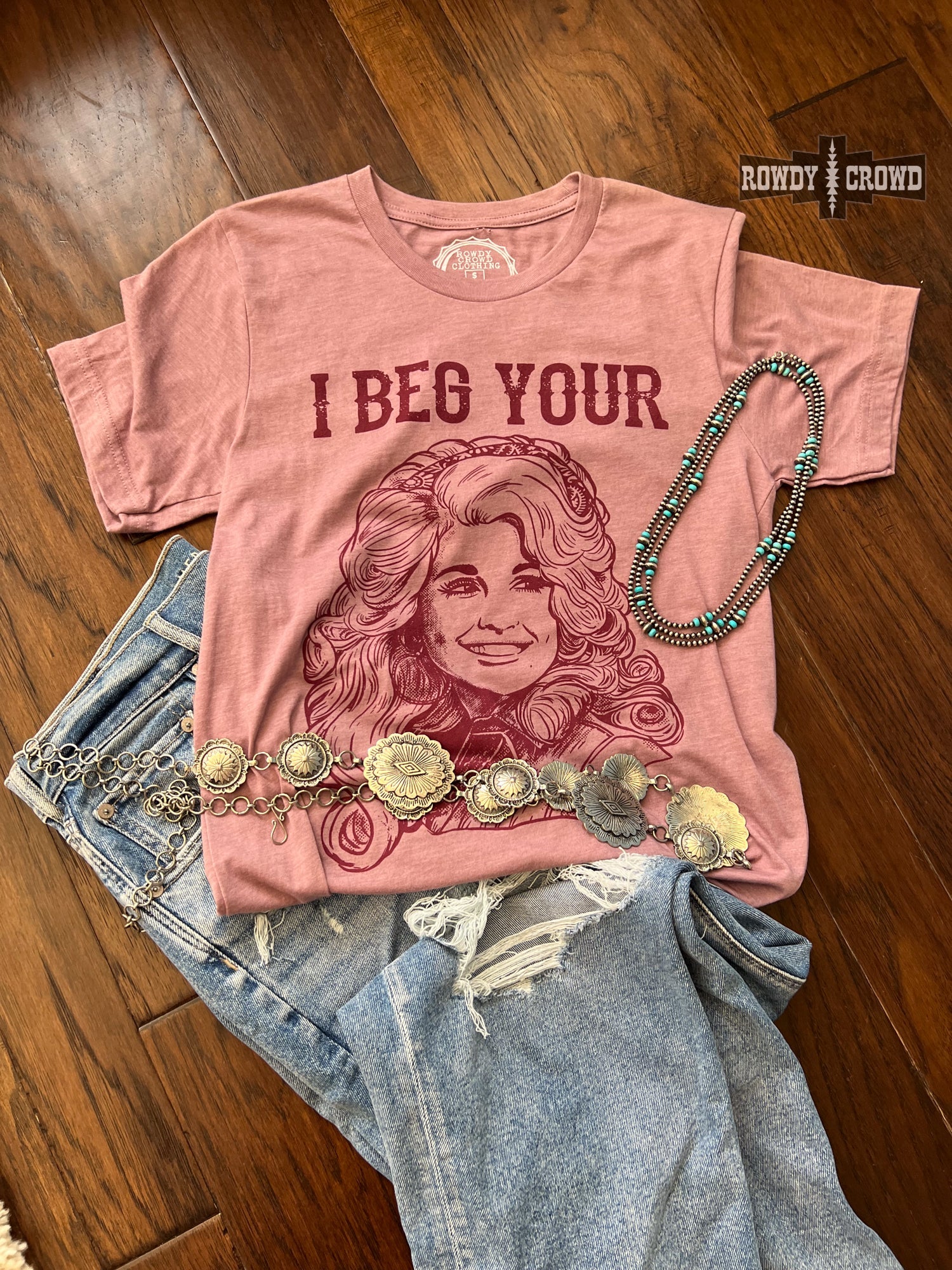 I Beg Your Tee Graphic Tee Rowdy Crowd Clothing