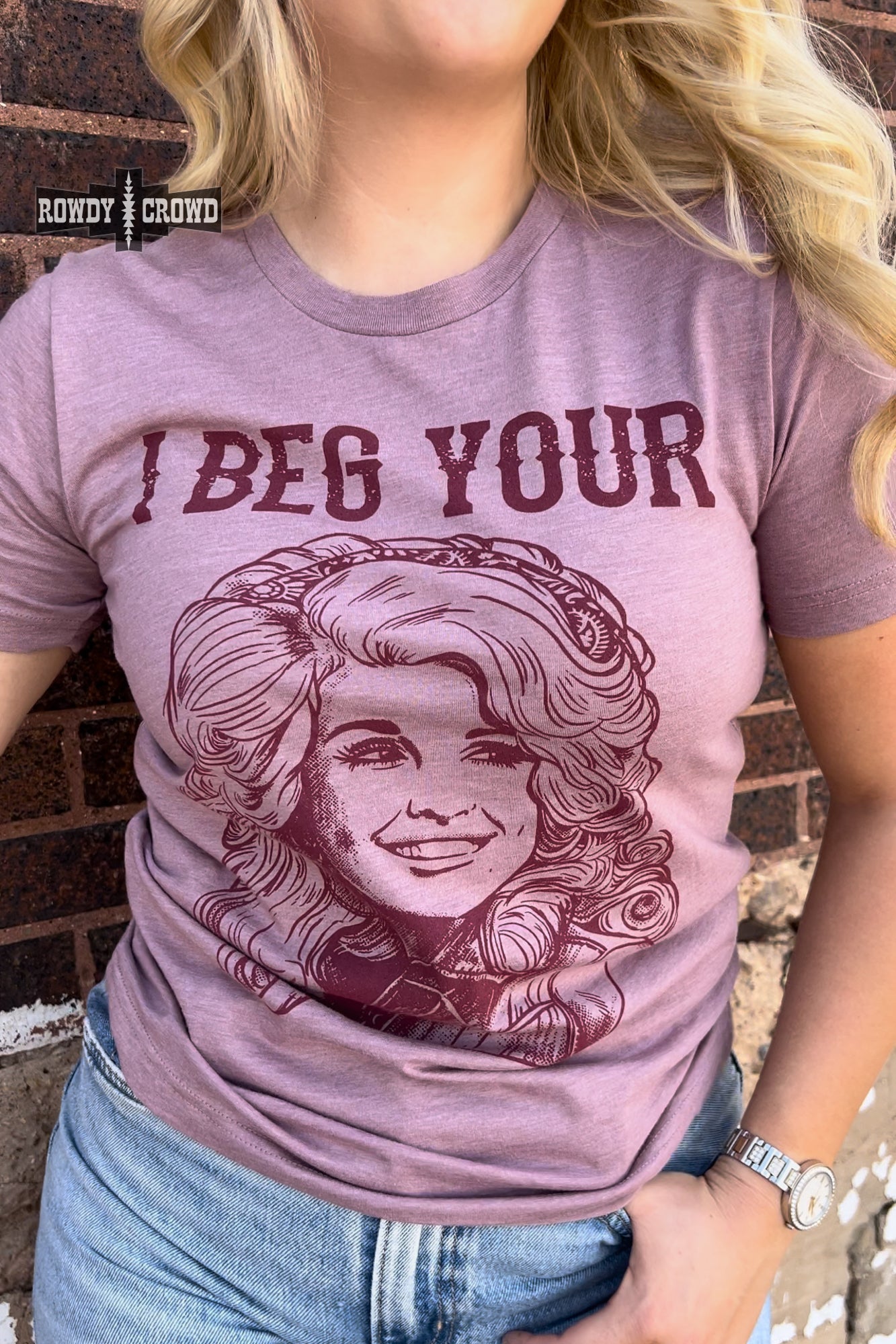 I Beg Your Tee Graphic Tee Rowdy Crowd Clothing