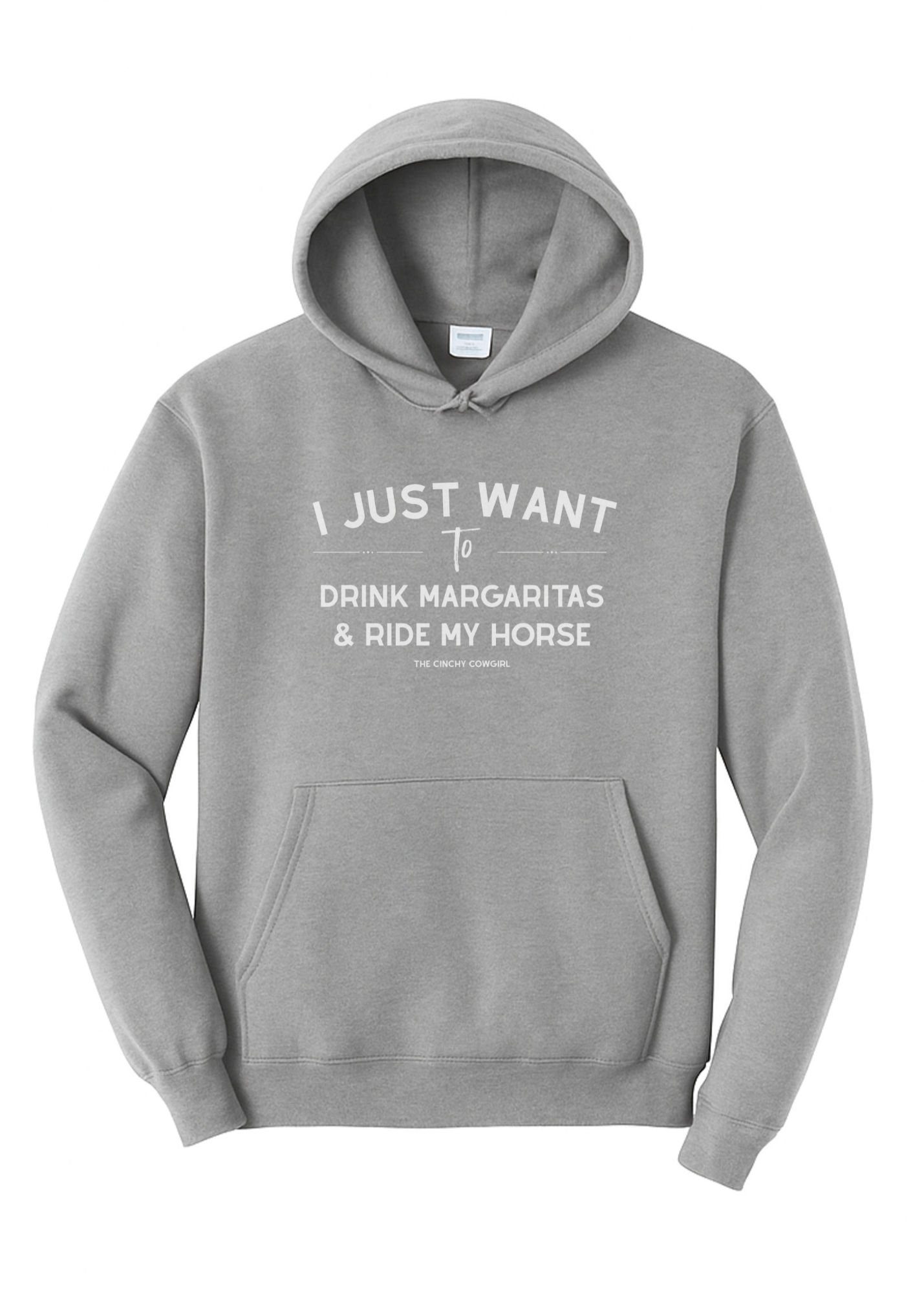 I Just Want To Drink Margaritas & Ride My Horse Hoodie Graphic Hoodie The Cinchy Cowgirl Small Athletic Heather Grey