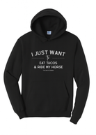 I Just Want To Eat Tacos & Ride My Horse Hoodie Graphic Hoodie The Cinchy Cowgirl Small Black