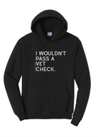 I Wouldn't Pass A Vet Check Hoodie Graphic Hoodie The Cinchy Cowgirl Small Black