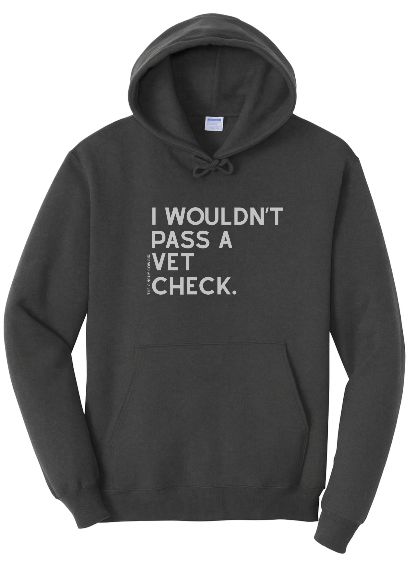 I Wouldn't Pass A Vet Check Hoodie Graphic Hoodie The Cinchy Cowgirl Small Dark Heather Grey