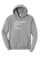 I Wouldn't Pass A Vet Check Hoodie Graphic Hoodie The Cinchy Cowgirl Small Athletic Heather Grey